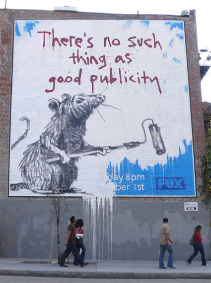 Banksy - There is No Such Thing As Good Publicity